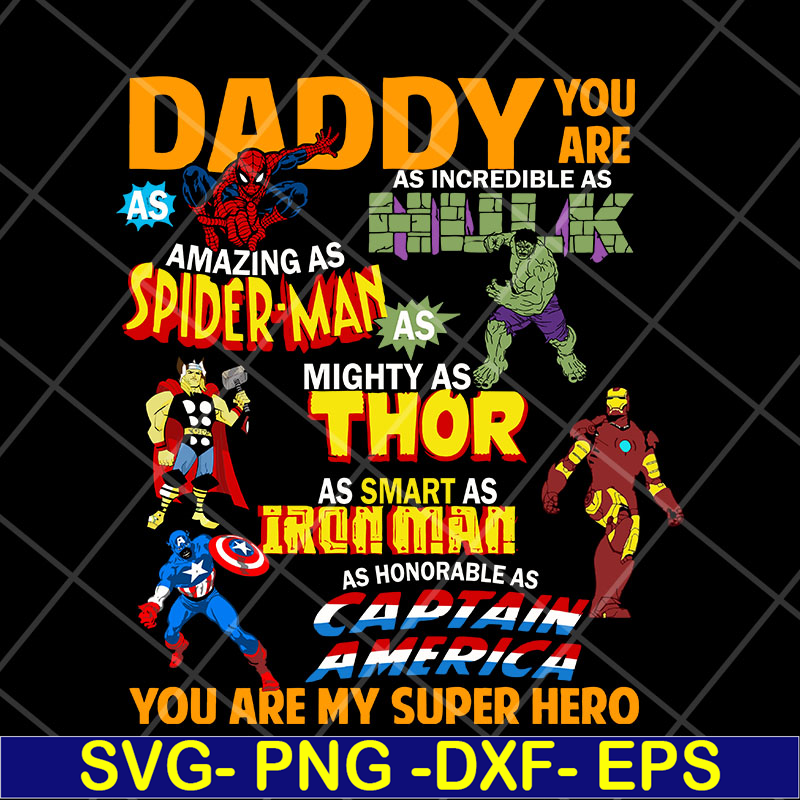 FTD29042101-Daddy you are my super hero marvel fathers day, Fathers Day svg, png, dxf, eps digital file FTD29042101.jpg