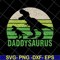 FTD29042104-Daddy saurus svg, Fathers day svg, png, dxf, eps digital file FTD29042104.jpg