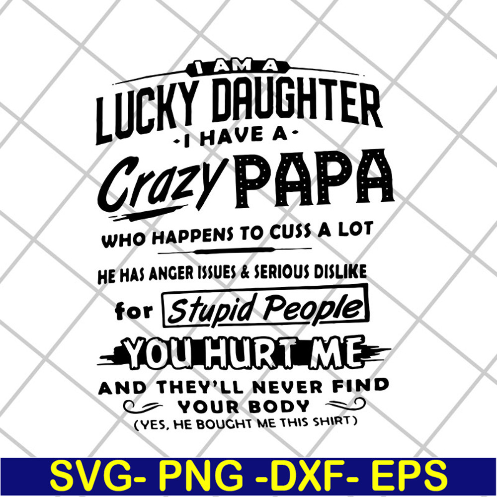 FTD29042118-Lucky daughter svg, Fathers day svg, png, dxf, eps digital file FTD29042118.jpg