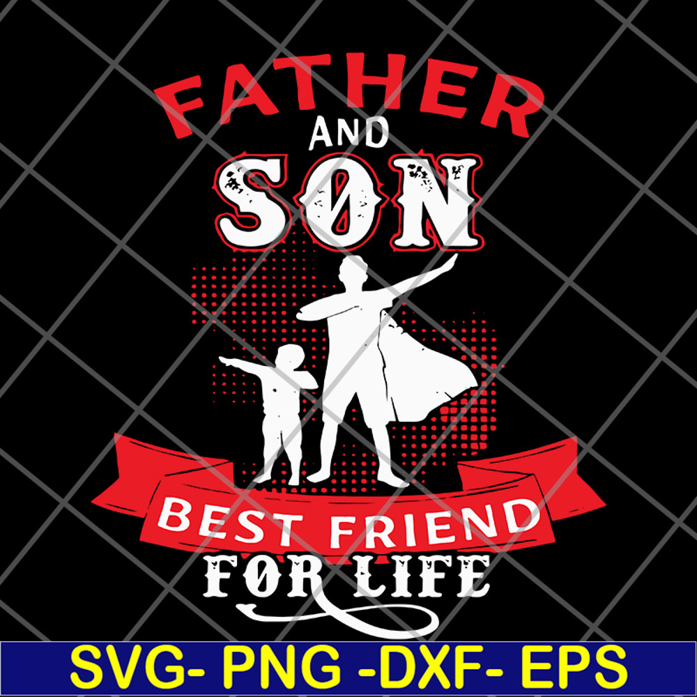 FTD29052106-farher and Son Best Friends For Life svg, png, dxf, eps digital file FTD29052106.jpg