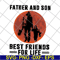 FTD29052108-Father and Son Best Friends For Life svg, png, dxf, eps digital file FTD29052108.jpg