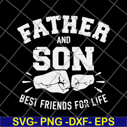 father and son best friends for life svg, png, dxf, eps digital file ftd29052110