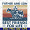 FTD29052117- Father and Son Best Friends For Life svg, png, dxf, eps digital file FTD29052117.jpg