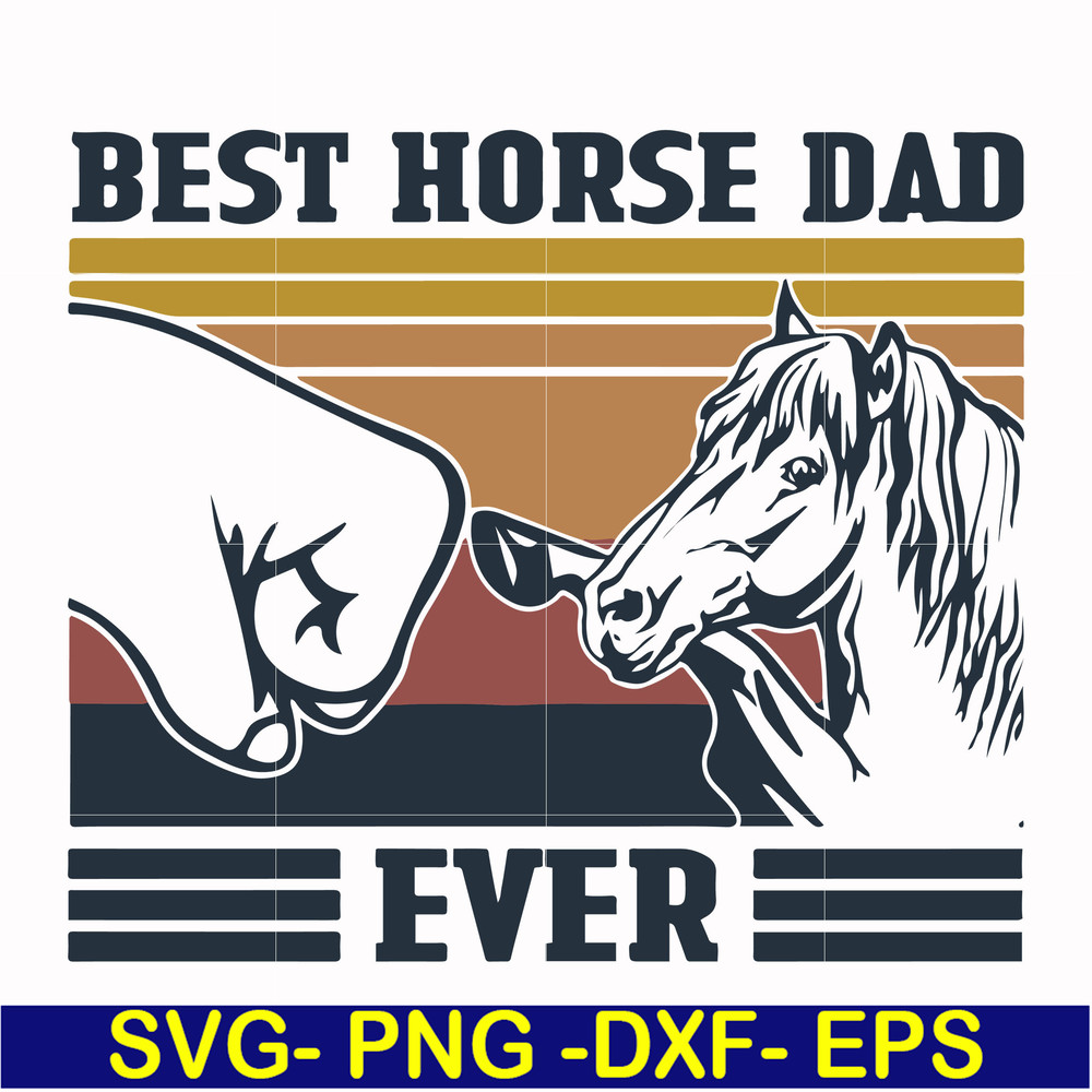 FTD33-Best horse dad ever svg, png, dxf, eps, digital file FTD33.jpg