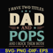 FTD39-I have two titles Dad and pops svg, png, dxf, eps, digital file FTD39.jpg