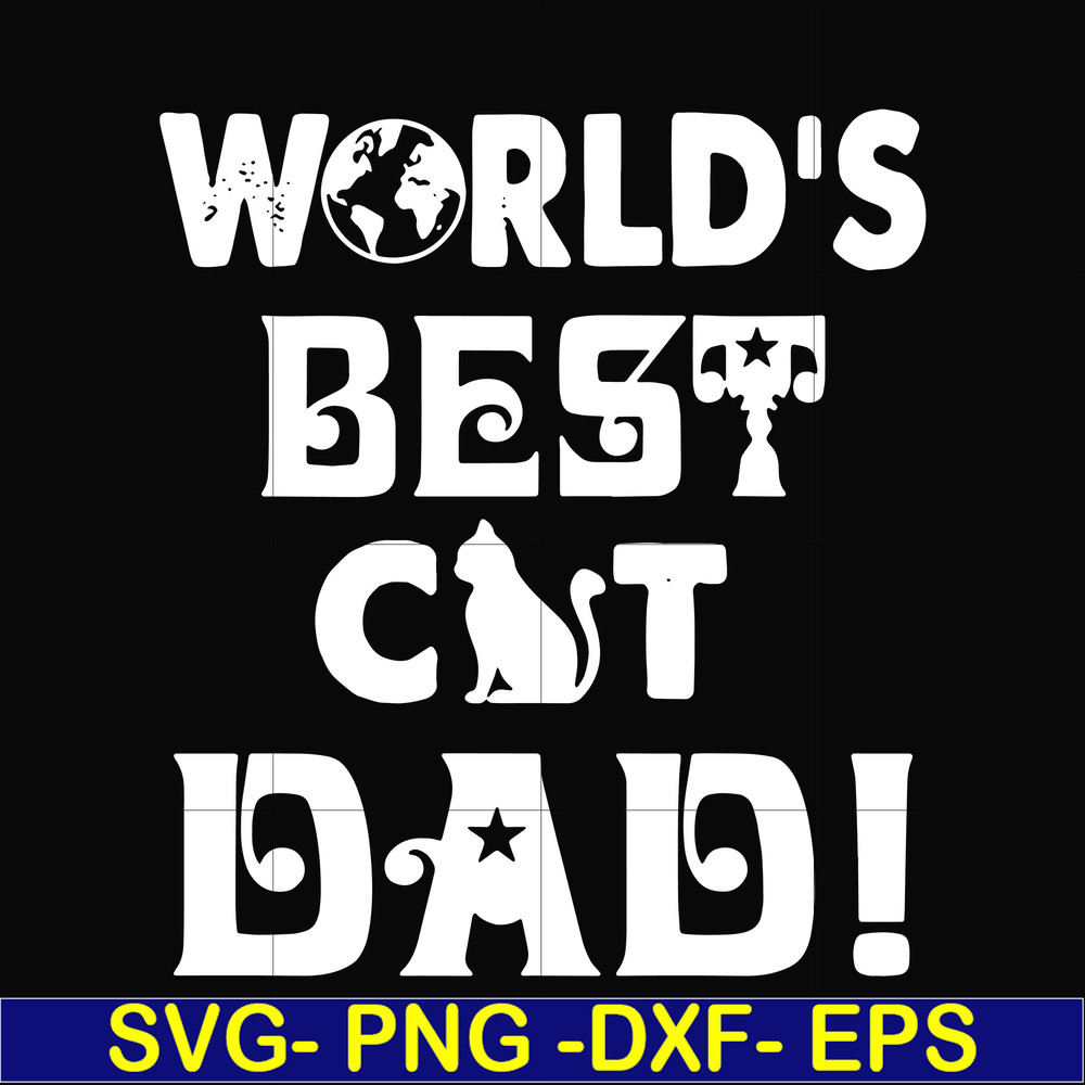 FTD43-World's best cat dad svg, png, dxf, eps, digital file FTD43.jpg