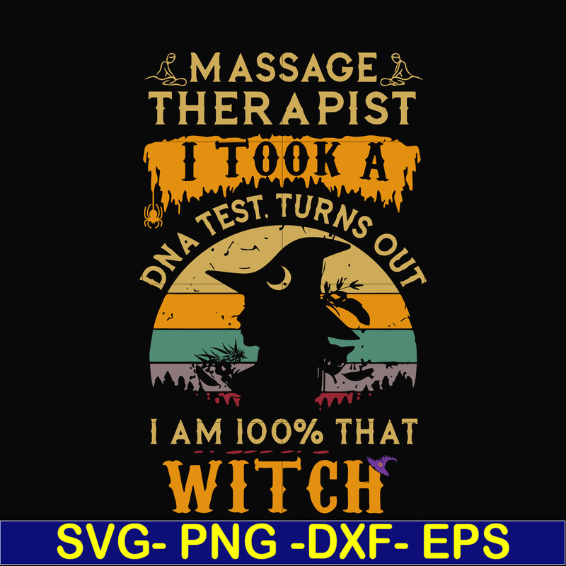 HLW0004-massage therapist i am 100% that witch svg, halloween svg, png, dxf, eps digital file.jpg