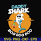 HLW0093-Daddy shark boo boo boo svg, png, dxf, eps digital file HLW0093.jpg