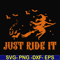 HLW0128-just ride it svg, png, dxf, eps digital file HLW0128.jpg
