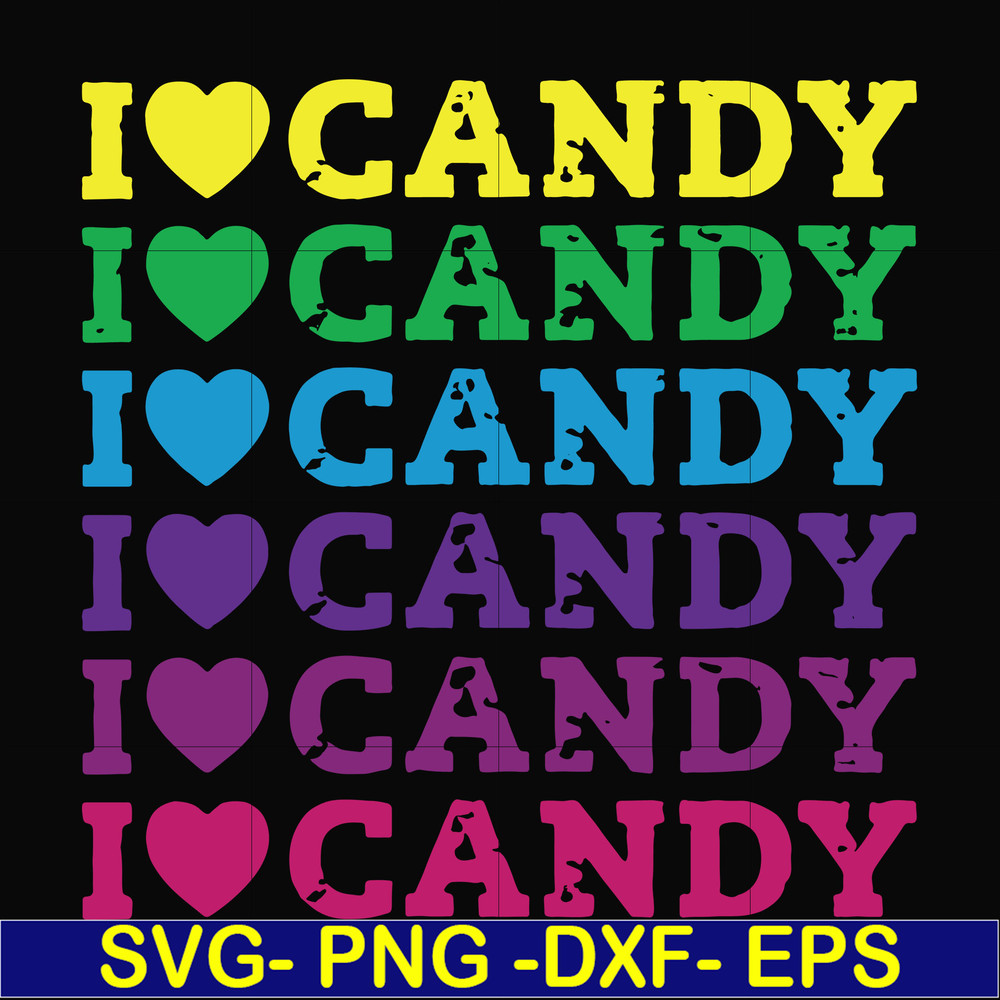 HLW17072016-I love candy svg, png, dxf, eps digital file HLW17072016.jpg