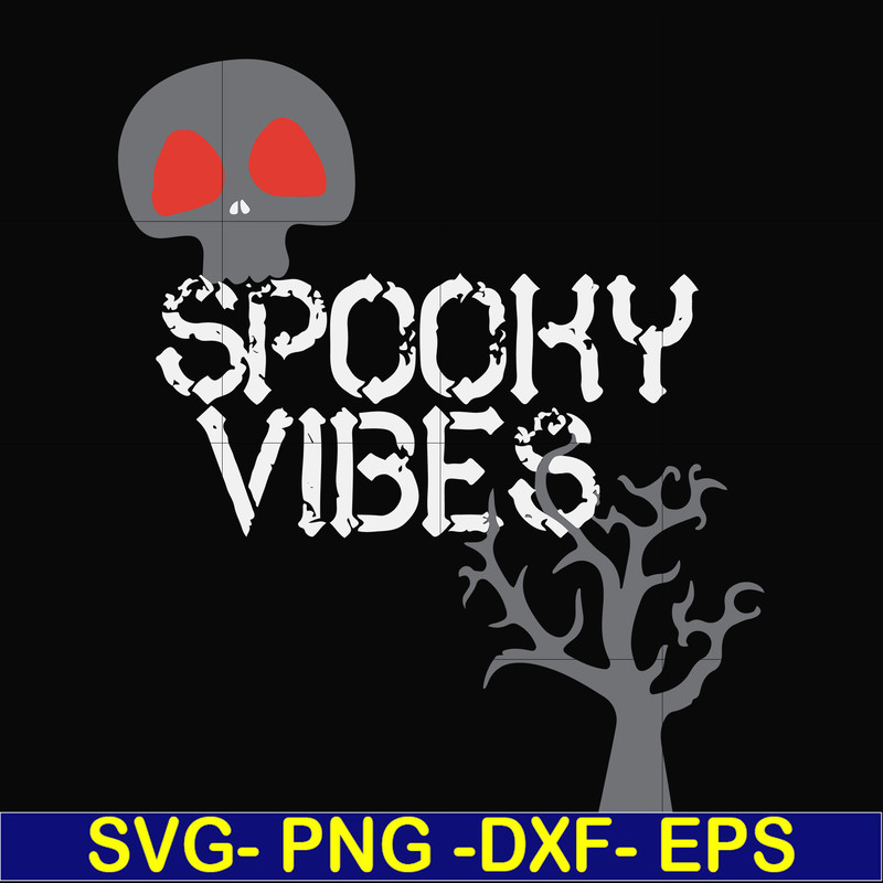 HLW1707209-Spooky vibes svg, halloween svg, png, dxf, eps digital file HLW1707209.jpg