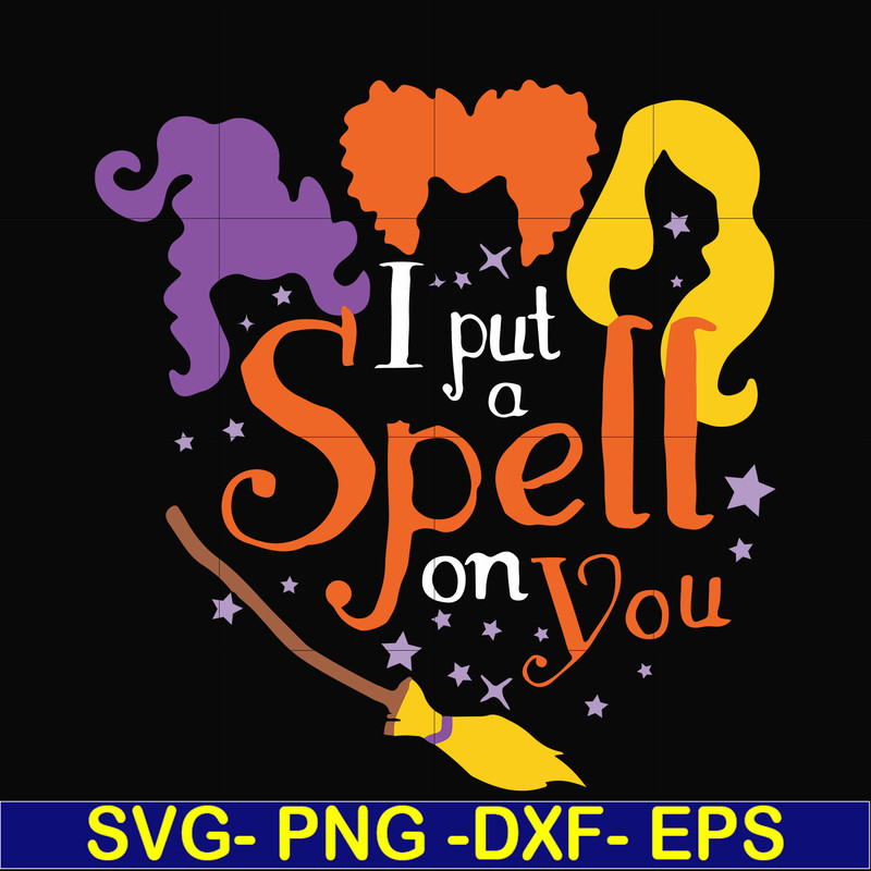 HLW23072013-I put a spell on you svg, halloween svg, png, dxf, eps digital file HLW2307213.jpg