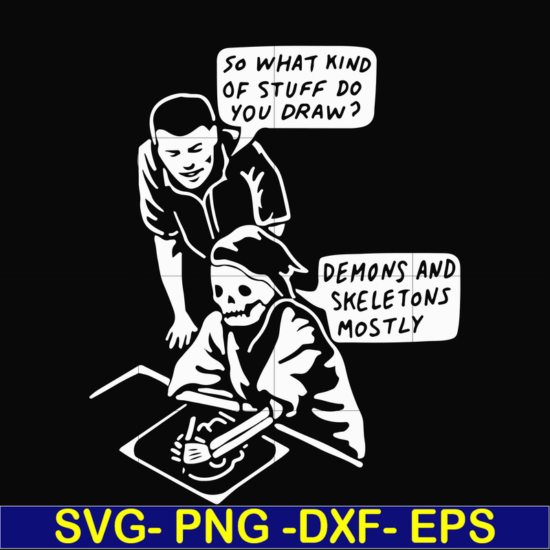 HLW23072015-so what kind of stuff do you draw demons and skeletons mostly svg, png, dxf, eps digital file HLW2307215.jpg