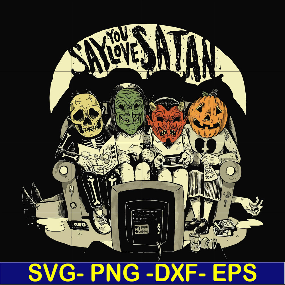 HLW2407202-Say you love satan svg, halloween svg, png, dxf, eps digital file HLW2407202.jpg
