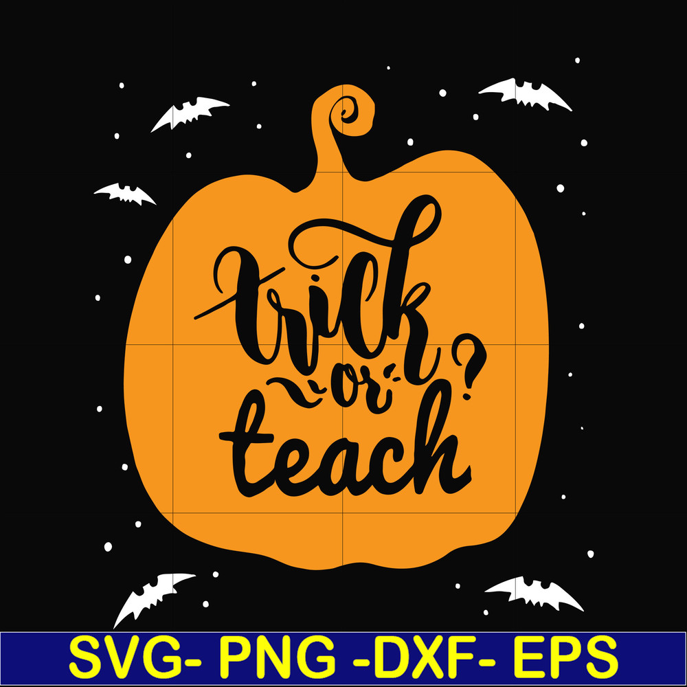 HLW2507206-Trick or teach svg, halloween svg, png, dxf, eps digital file HLW2507206.jpg
