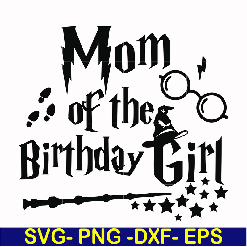 HRPT00015-Mom of the birthday girl svg, png, dxf, eps file HRPT00015.jpg