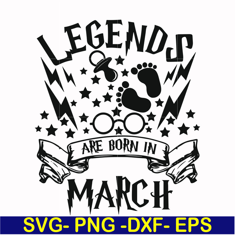 HRPT00024-Legends are born in March svg, png, dxf, eps file HRPT00024.jpg