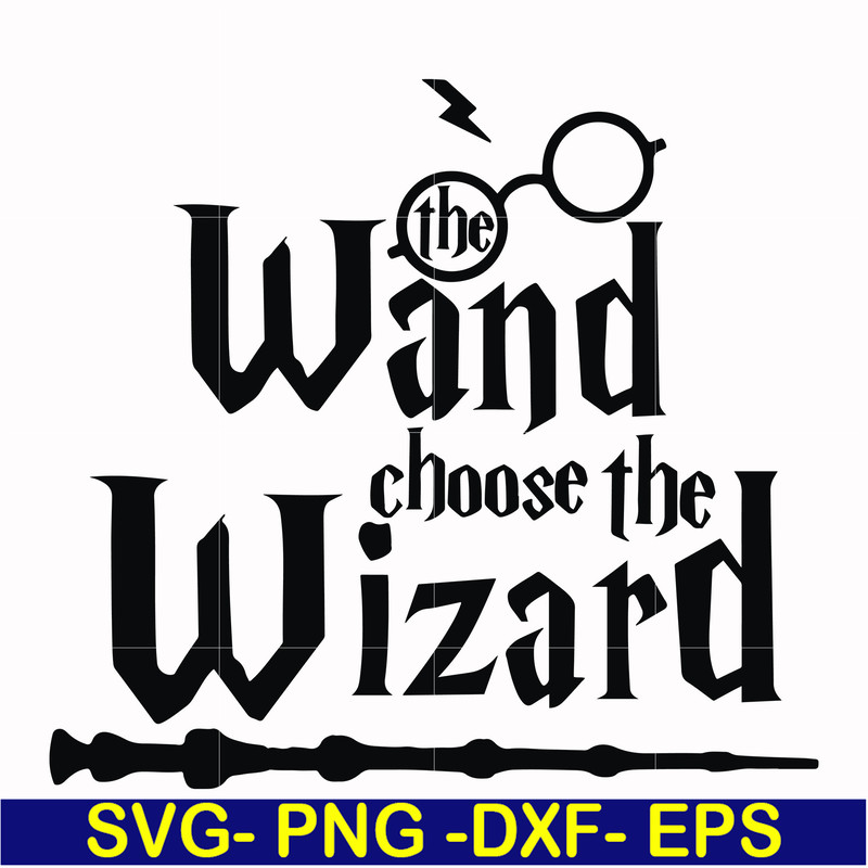 HRPT0004-The wand choose the wizard svg, png, dxf, eps file HRPT0004.jpg