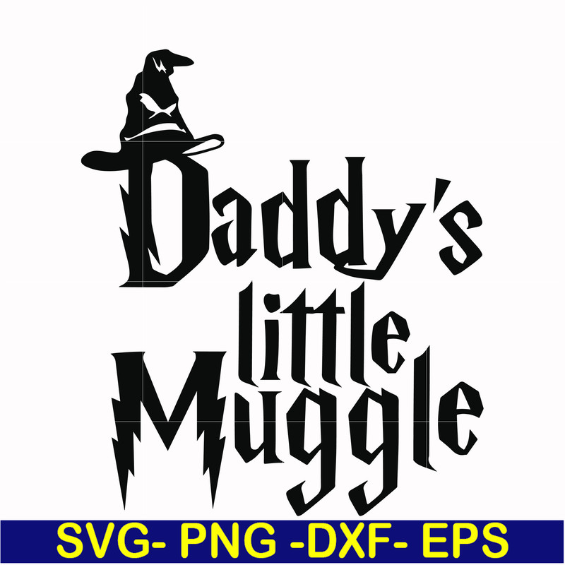 HRPT00046-Daddy's little muggle svg, png, dxf, eps file HRPT00046.jpg