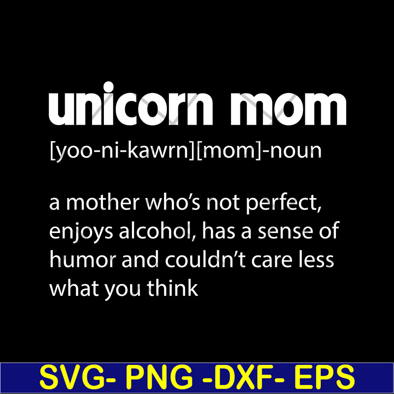 MTD02042108-Unicorn mom quotes svg, Mother's day svg, eps, png, dxf digital file MTD02042108.jpg