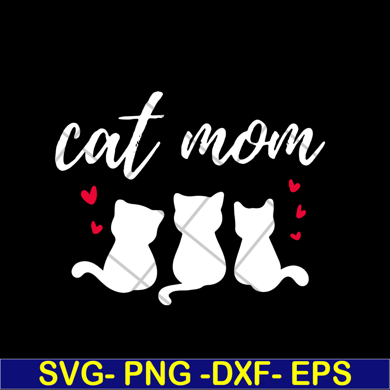 MTD03042111-Cat mom svg,Mother's day svg, eps, png, dxf digital file MTD03042111.jpg