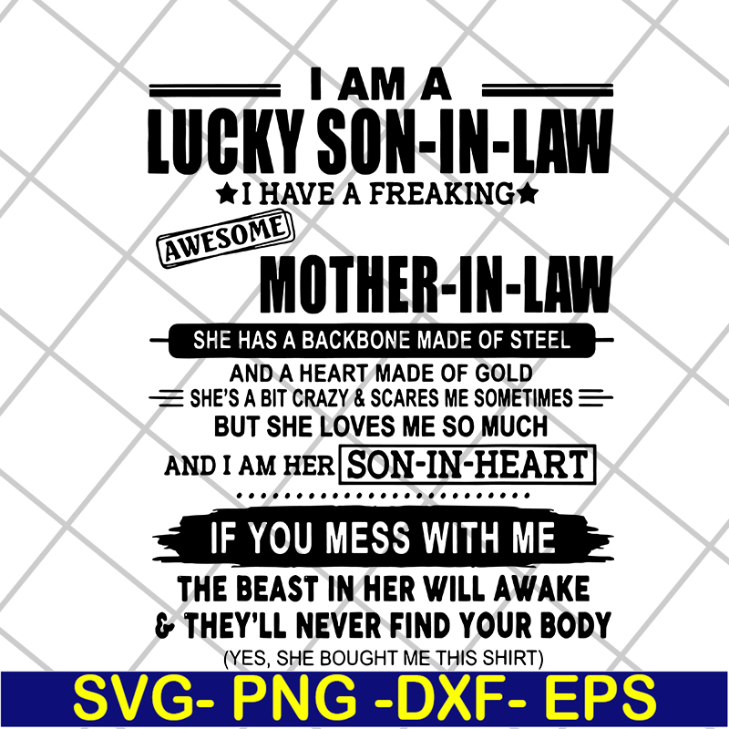 MTD03042121-I Am A Lucky Son In Law I Have A Freaking Awesome Mother In Law svg, Mother's day svg, eps, png, dxf digital file MTD03042121.jpg