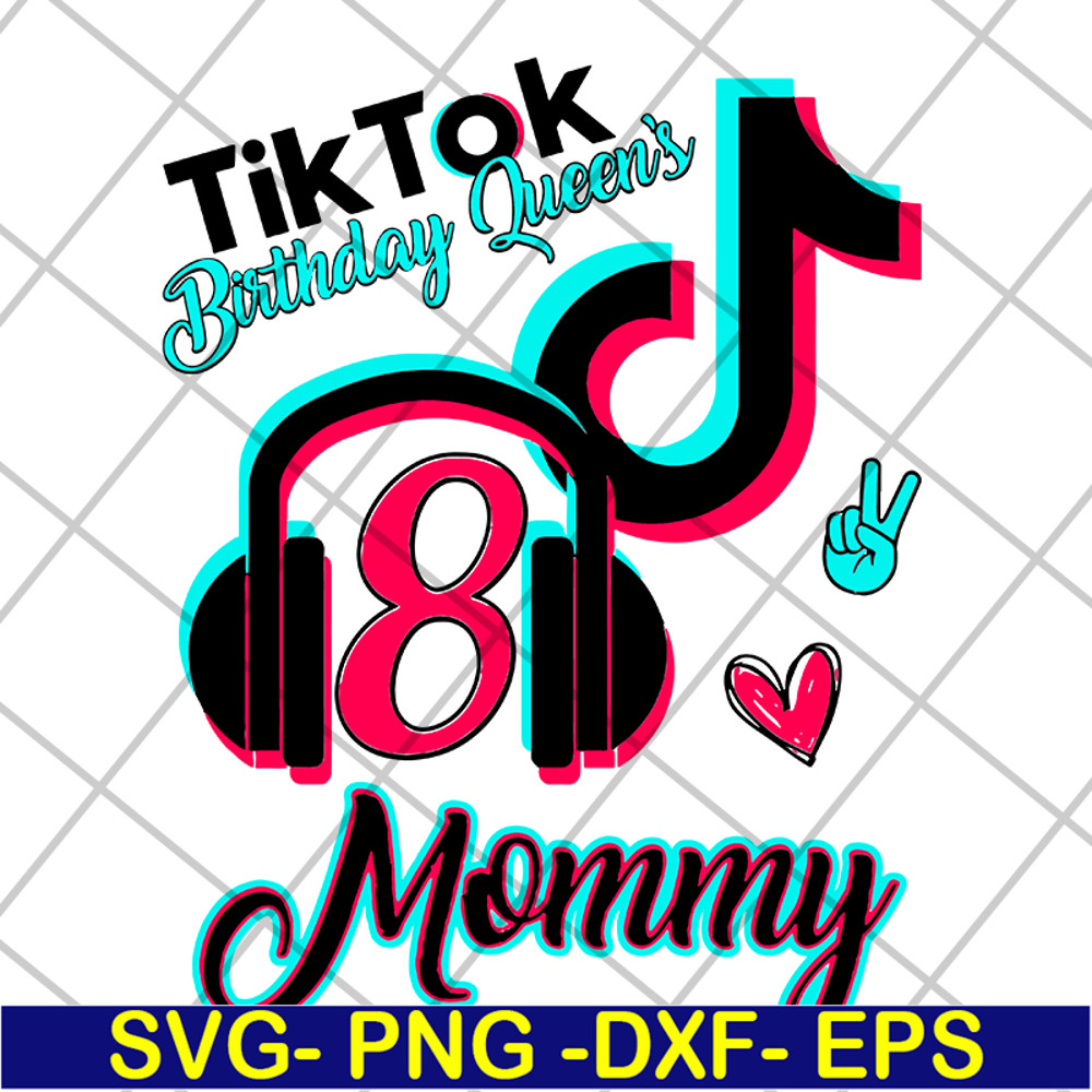 MTD04042135-Tik tok birthday queen's mommy svg, Mother's day svg, eps, png, dxf digital file MTD04042135.jpg