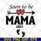 MTD05042142-Soon to be mama 2021 svg, Mother's day svg, eps, png, dxf digital file MTD05042142.jpg