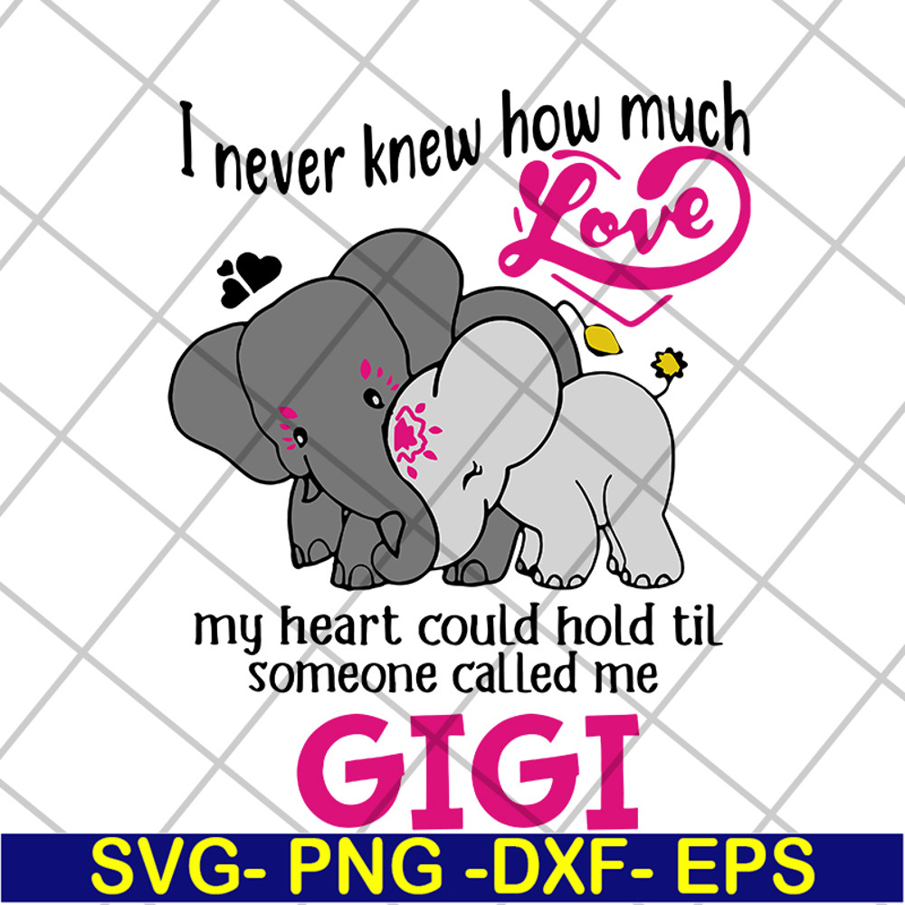 MTD05042143-I never knew how much love gigi svg, Mother's day svg, eps, png, dxf digital file MTD05042143.jpg