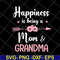 MTD08042107-happiness is being a mom & grandma svg, Mother's day svg, eps, png, dxf digital file MTD08042107.jpg