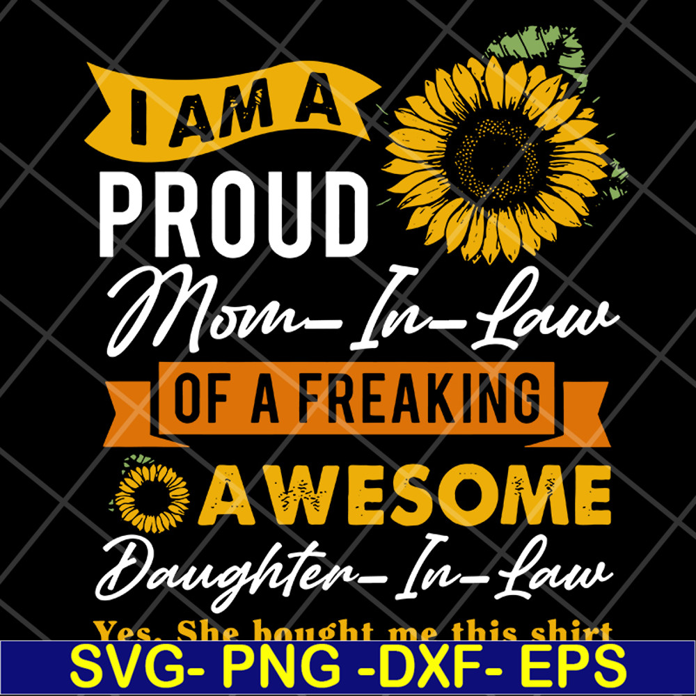 MTD10042107-I am a proud mom in law of a freaking svg, Mother's day svg, eps, png, dxf digital file MTD10042107.jpg