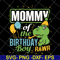 MTD13042113-mommy of the birthday boy rawr svg, Mother's day svg, eps, png, dxf digital file MTD13042113.jpg