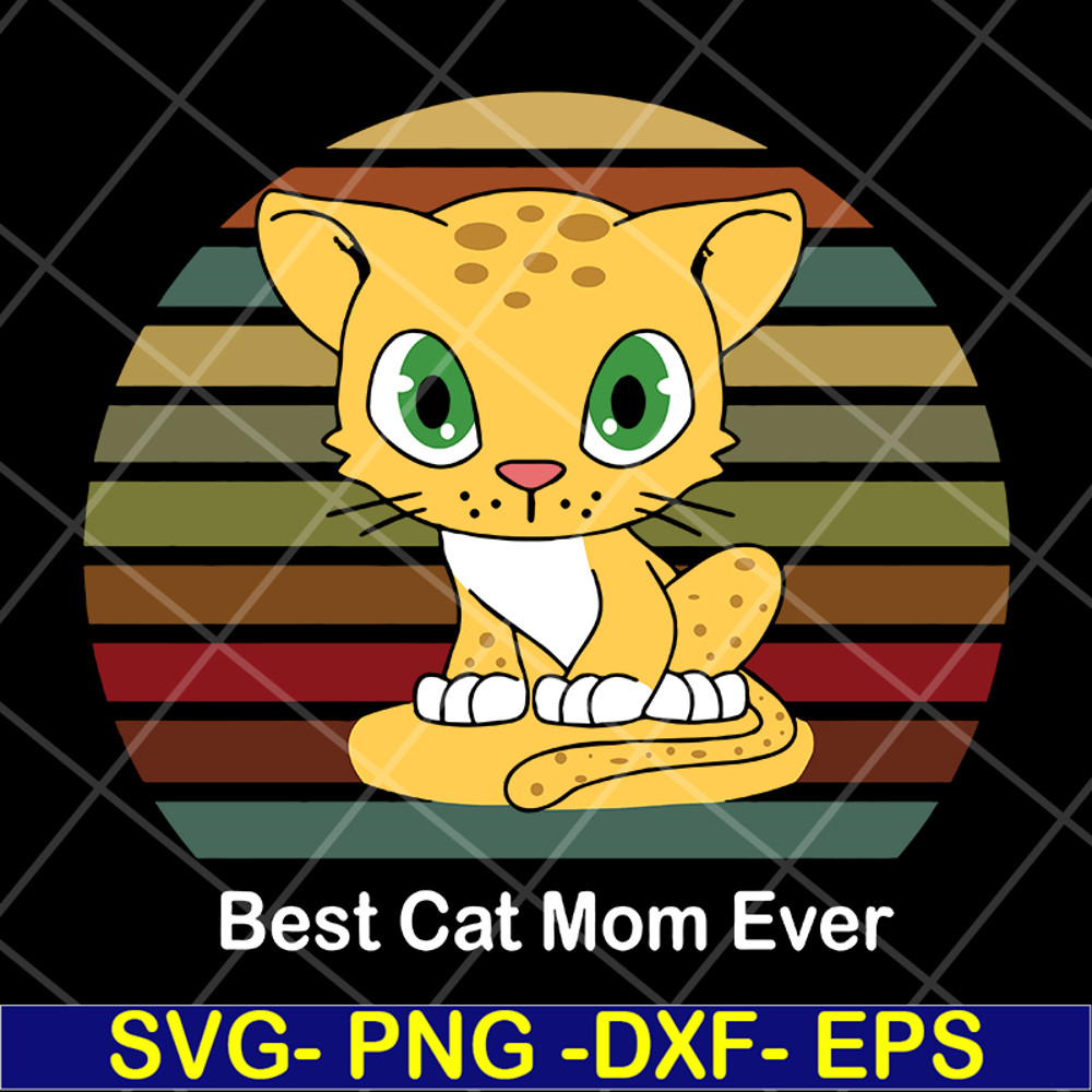 MTD13042115-Best cat mom ever svg, Mother's day svg, eps, png, dxf digital file MTD13042115.jpg