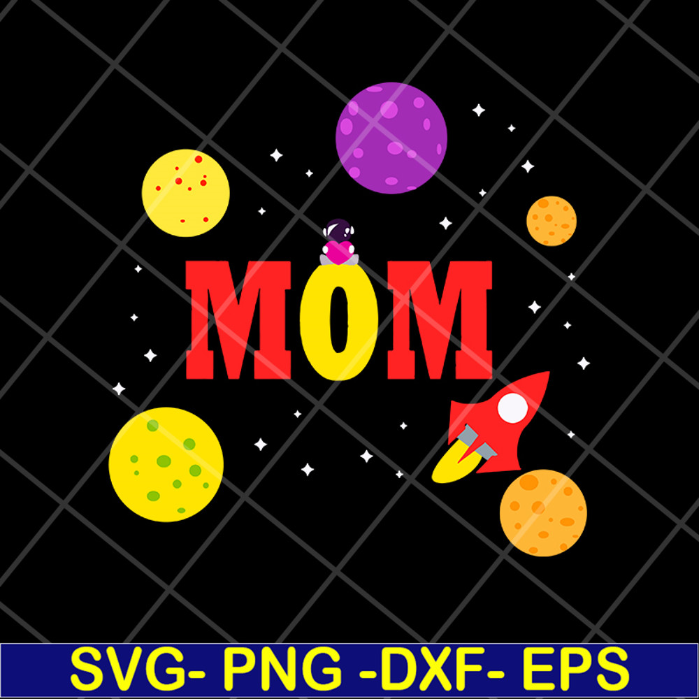 MTD13042121-Mom in the The universe svg, Mother's day svg, eps, png, dxf digital file MTD13042121.jpg