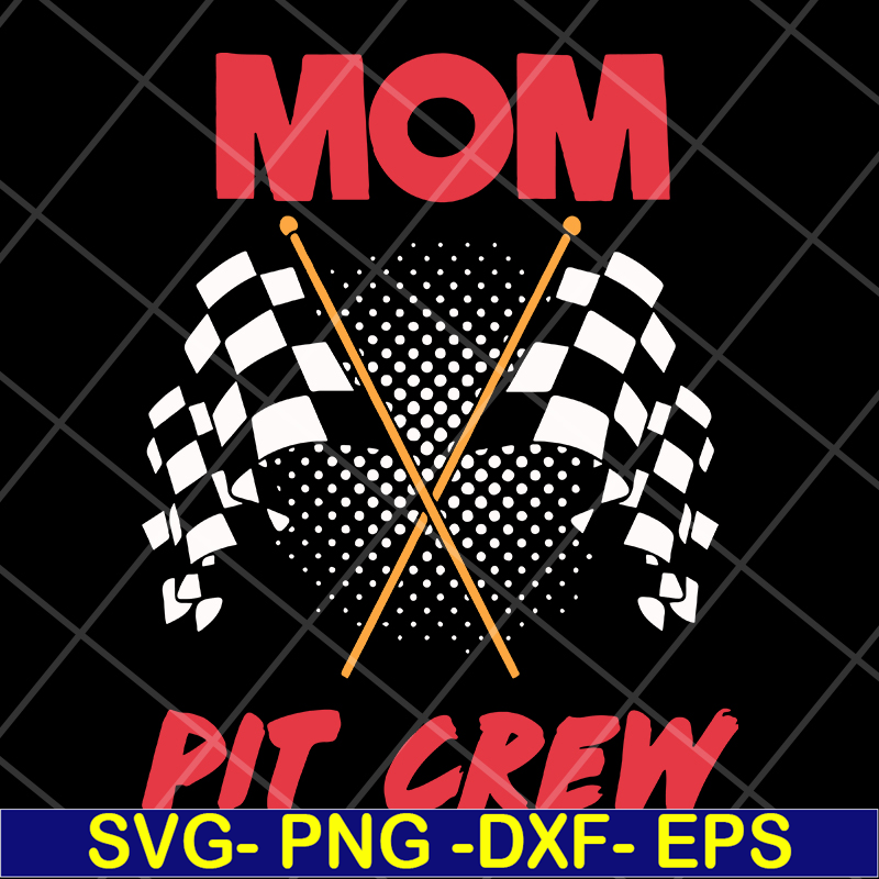 MTD13042125-Mom pit crew svg, Mother's day svg, eps, png, dxf digital file MTD13042125.jpg