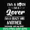 FN000149-I'm a bitch I'm a lover I'm a crazy ass mother svg, png, dxf, eps file FN000149.jpg