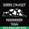 FN000225-Sorry I'm a bit Moooody today svg, png, dxf, eps file FN000225.jpg