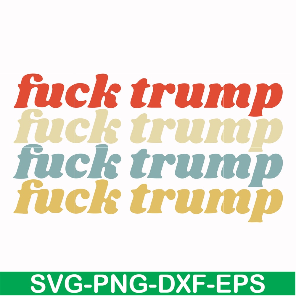 FN000287-fuck trump fuck trump svg, png, dxf, eps file FN000287.jpg