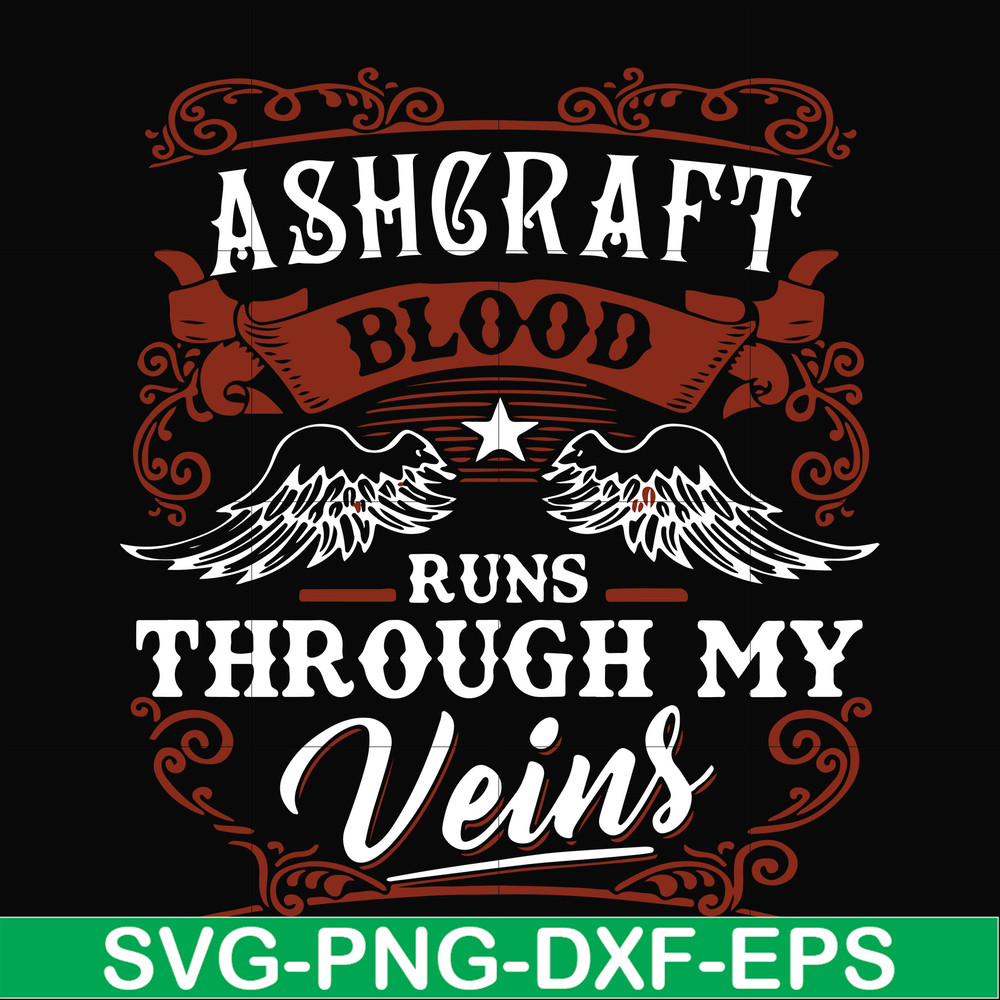 FN000344-Ashgraft blood runs through my veins svg, png, dxf, eps file FN000344.jpg