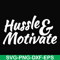FN00036-Hussle motivate svg, png, dxf, eps file FN00036.jpg