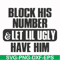 FN000416-Block his number let lil ugly have him svg, png, dxf, eps file FN000416.jpg