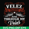 FN000434-Velez blood runs through my veins svg, png, dxf, eps file FN000434.jpg