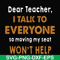 FN000489-Dear Teacher I talk to everyone so moving my seat won't help svg, png, dxf, eps file FN000489.jpg