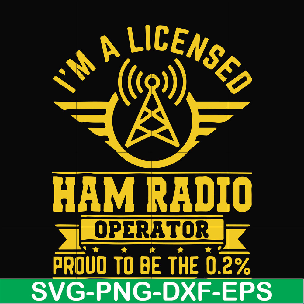 FN000546-I'm a licensed ham radio operator proud to be the 0,2% svg, png, dxf, eps file FN000546.jpg