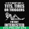 FN000731-If it hasn't got tits, tires or triggers I'm not interested svg, png, dxf, eps file FN000731.jpg
