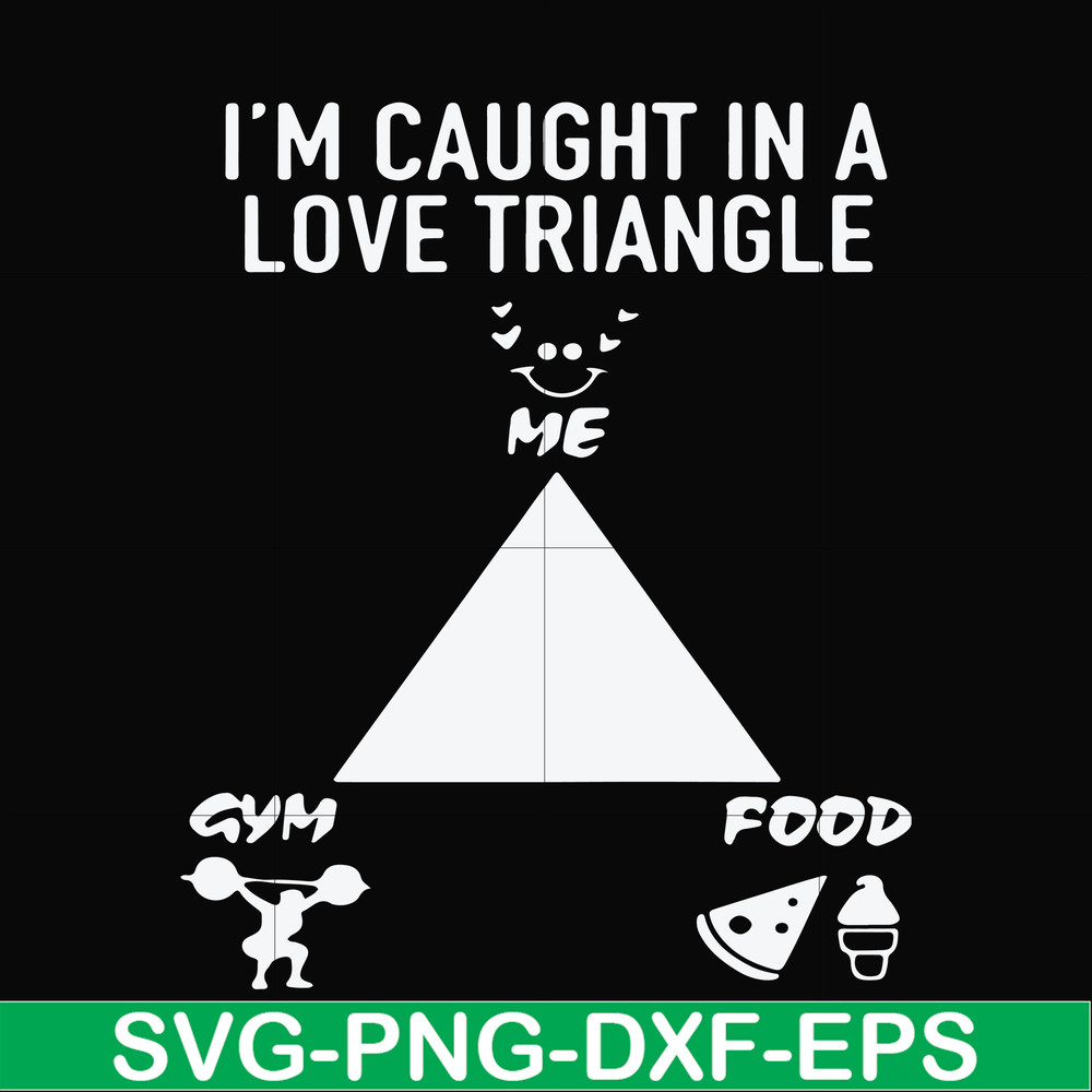 FN000815-I'm caught in a love triangle svg, png, dxf, eps file FN000815.jpg