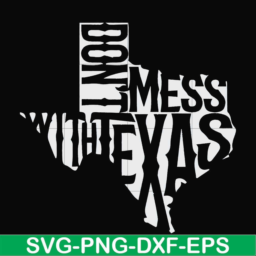 FN000994-Don't mess with Texas svg, png, dxf, eps file FN000994.jpg