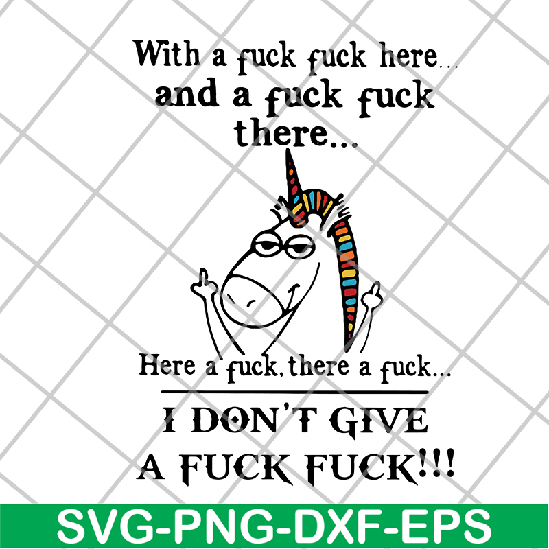 FN14062122-Unicorn with a fuck fuck and the fuck fuck here a fuck svg, png, dxf, eps digital file FN14062122.jpg