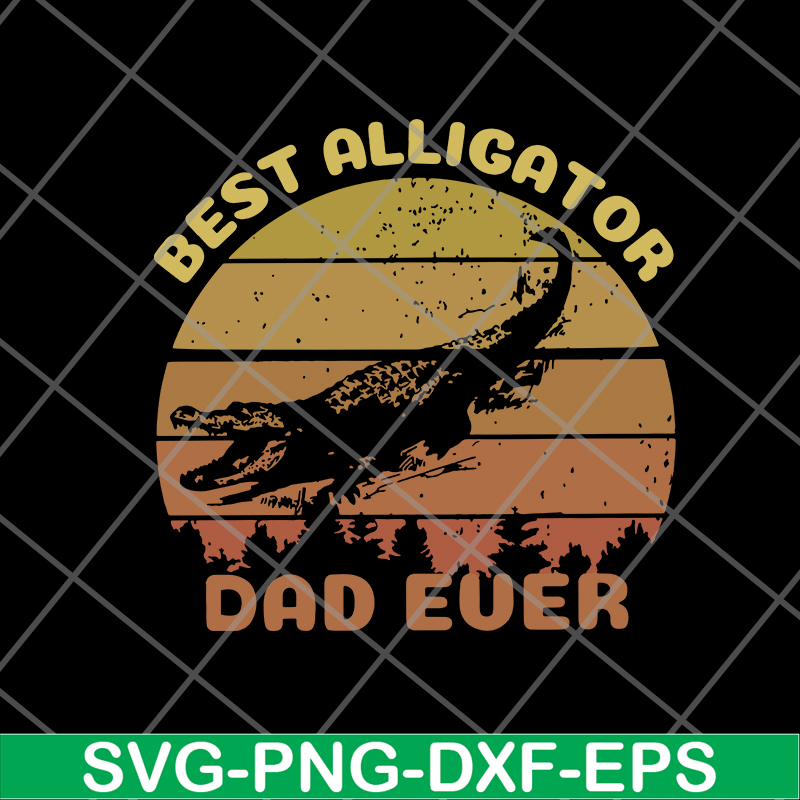 FTD01062103-Best Alligator Dad Ever Retro svg, eps, png, dxf digital file FTD01062103.jpg