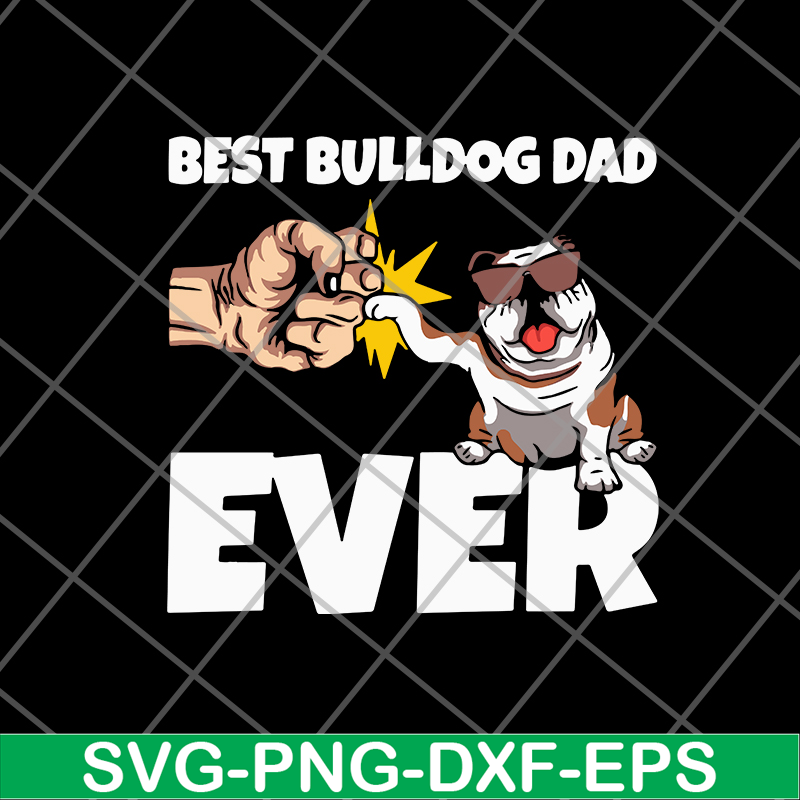 FTD01062120-Best bulldog dad svg, eps, png, dxf digital file FTD01062120.jpg